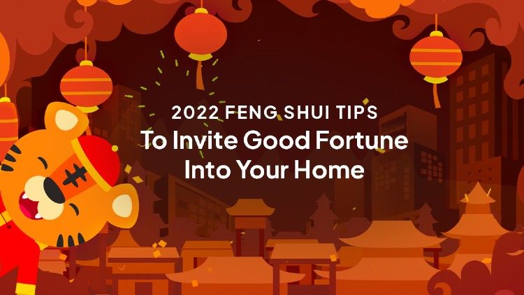 2022 Feng Shui Tips to Invite Good Fortune Into Your Home