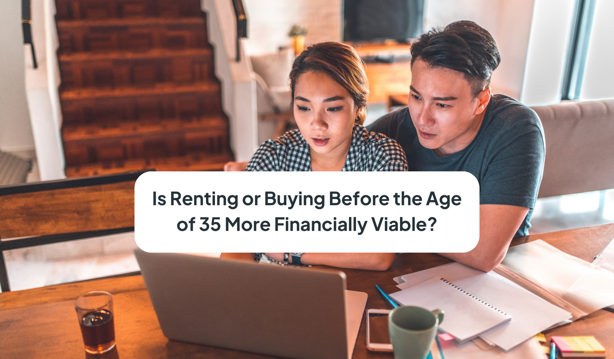 Rent or Buy Before 35 — Which Makes More Financial Sense?
