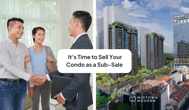 Why Owners Of Condos Reaching TOP Should Sell Now – A Guide to Condo Sub-sale Transactions