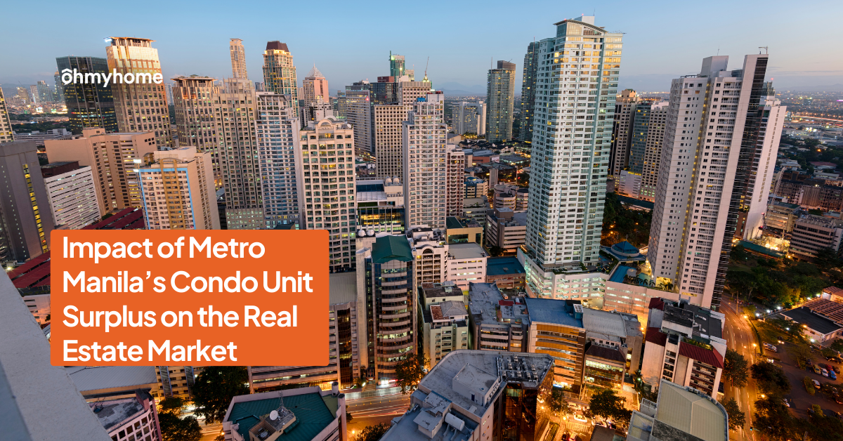 Metro Manila Condominium Unit Surplus: How It Affects Real Estate Prices