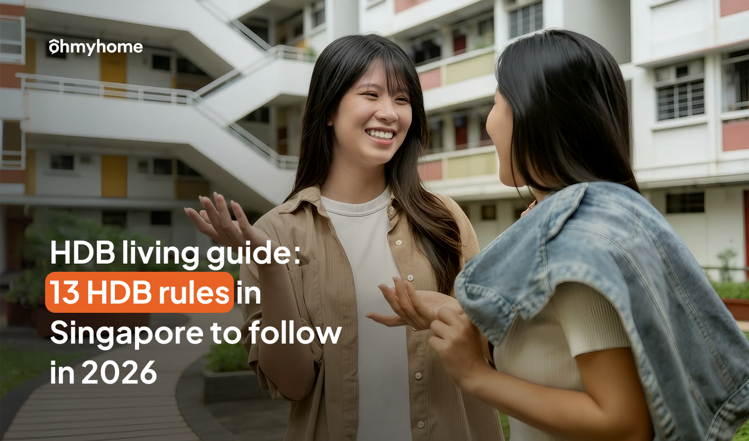 HDB Rules: Make Your Neighbours (and HDB Officials) Love You in 13 Easy Ways