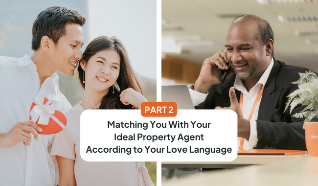 We Match You With Your Ideal Property Agent According to Your Love Language (Part 2)