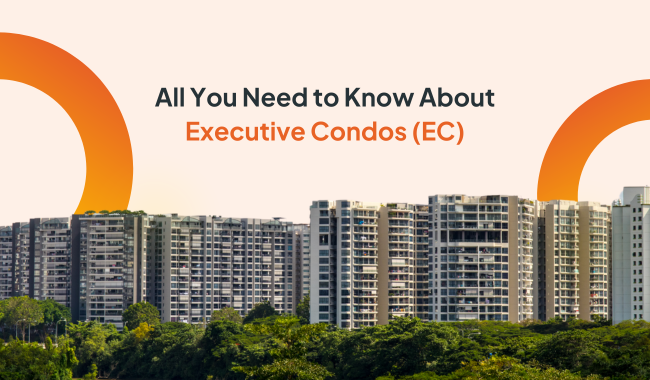 Your Comprehensive Guide to Buy an Executive Condo (EC)