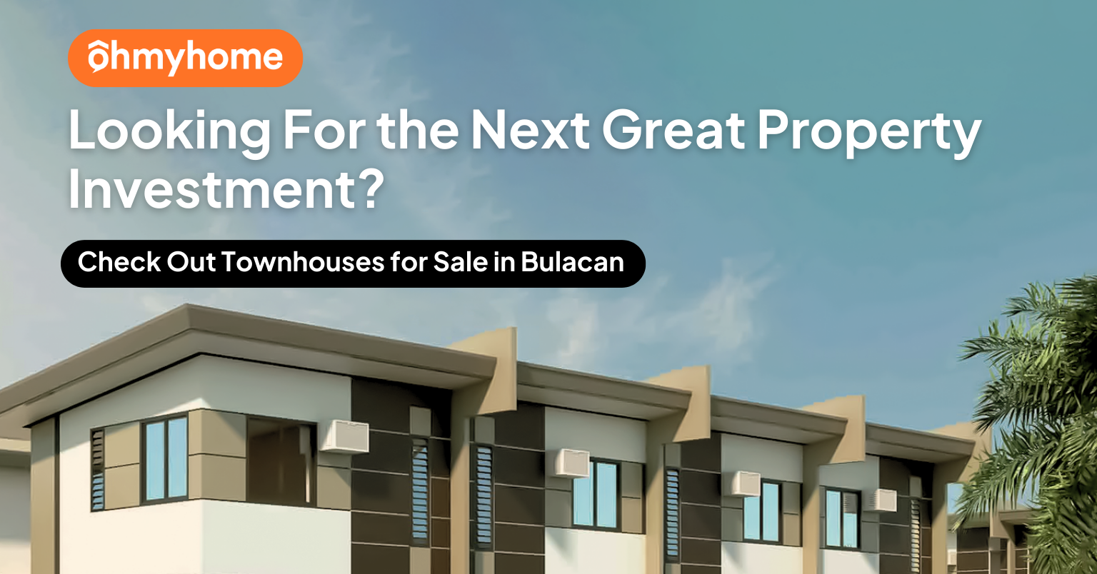 Looking For the Next Great Property Investment? Check Out Townhouses for Sale in Bulacan