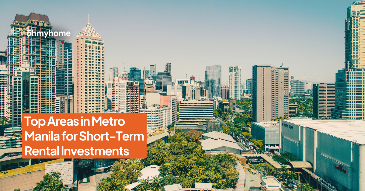 Top Areas for Short-Term Rental Investments in Metro Manila
