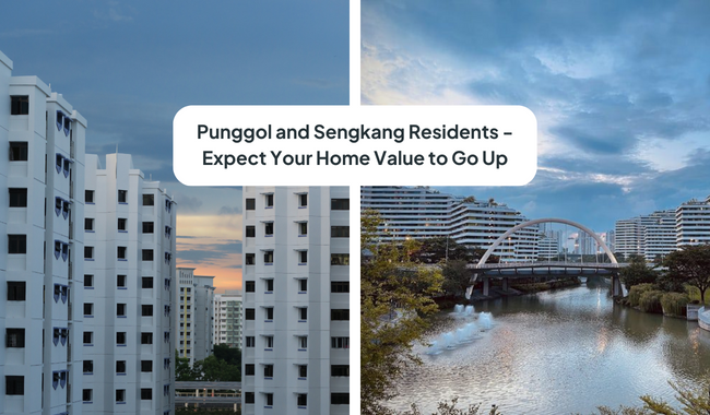 Punggol and Sengkang Residents – Expect Your Home Value to Go Up! Here’s Why