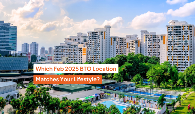 Feb 2025 BTO Preview: Which Estate Matches Your Lifestyle?