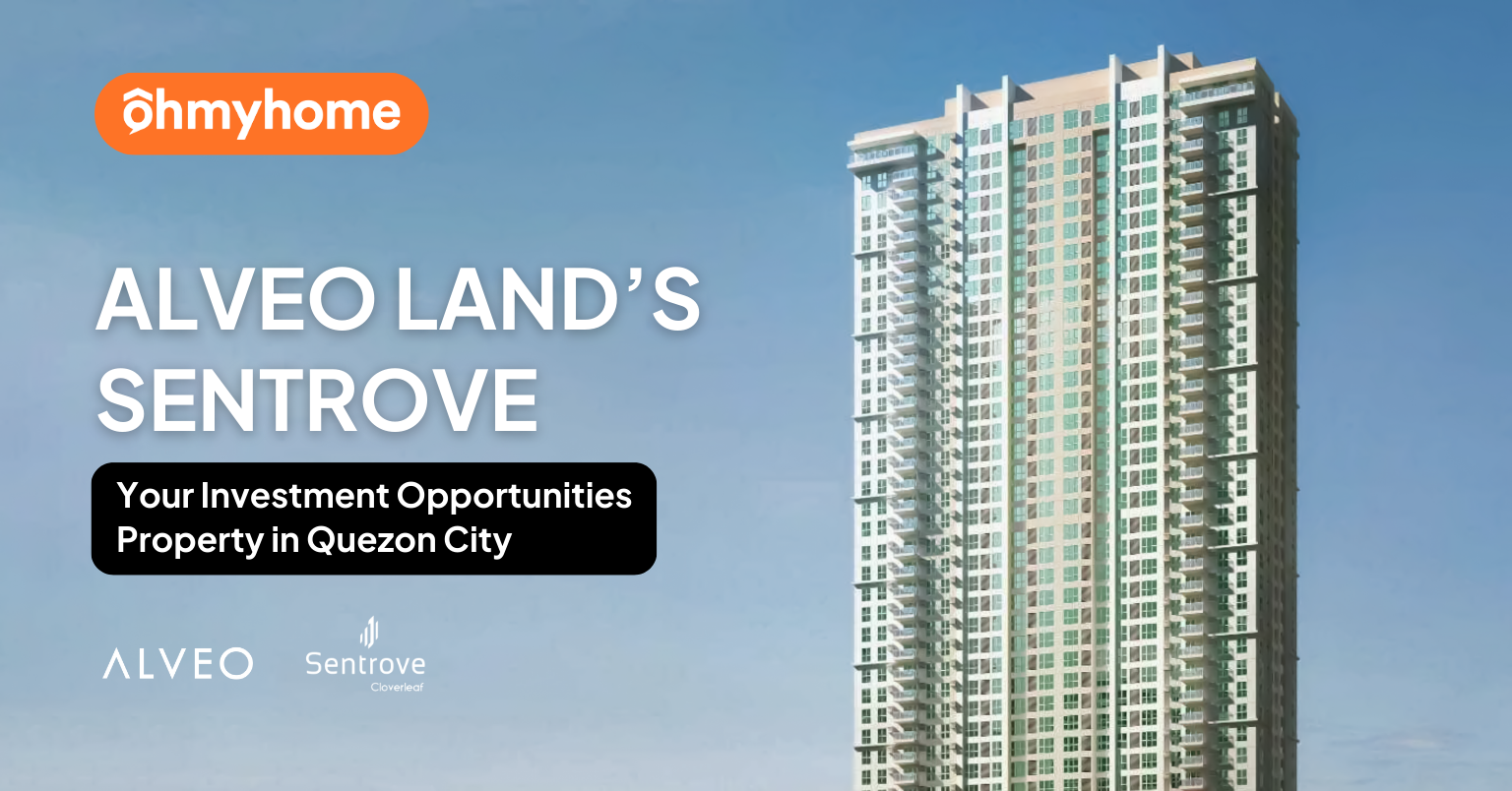 Alveo Land’s Sentrove: Your Investment Opportunities Property in Quezon City