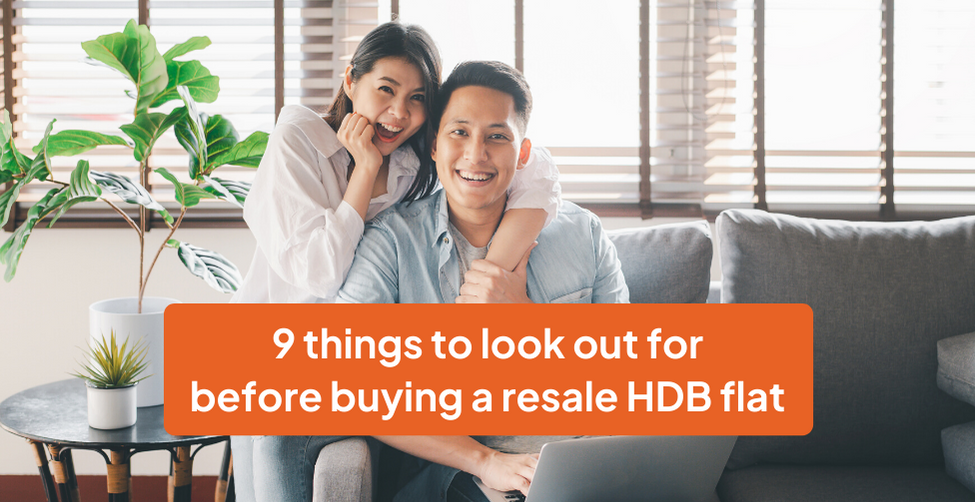 Look Out for These 9 Things Before Buying A Resale HDB Flat