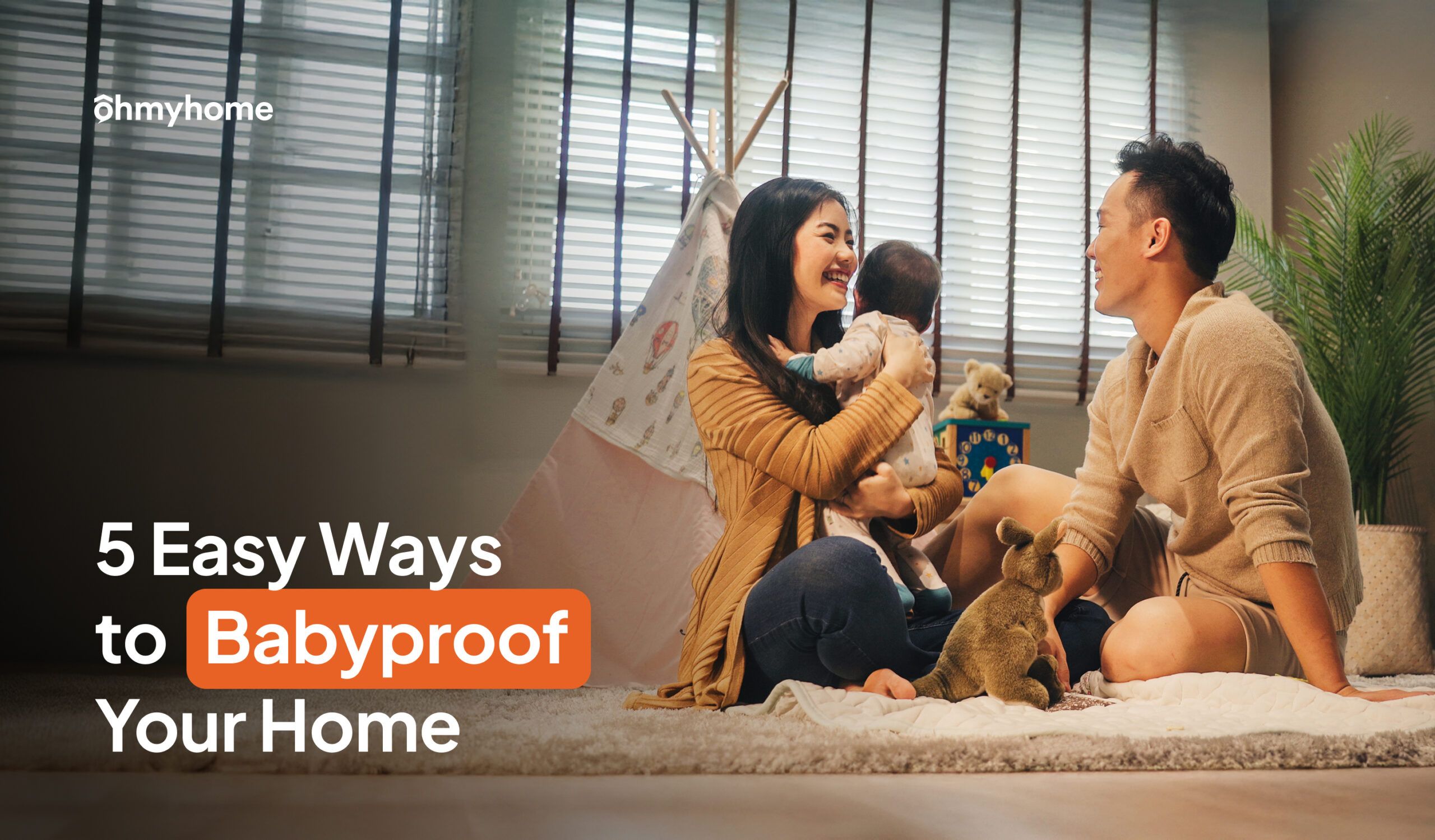 How to Make Your Home Safe for Kids: 5 Tips From a Mum of Two