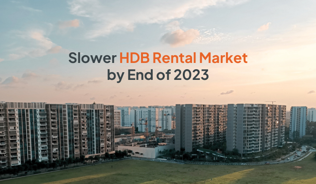 Slower HDB Rental Market by Year-End With More New Launches Reaching TOP in 2023