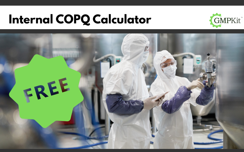 How to Calculate Your Facility's True COPQ (Free Calculator)