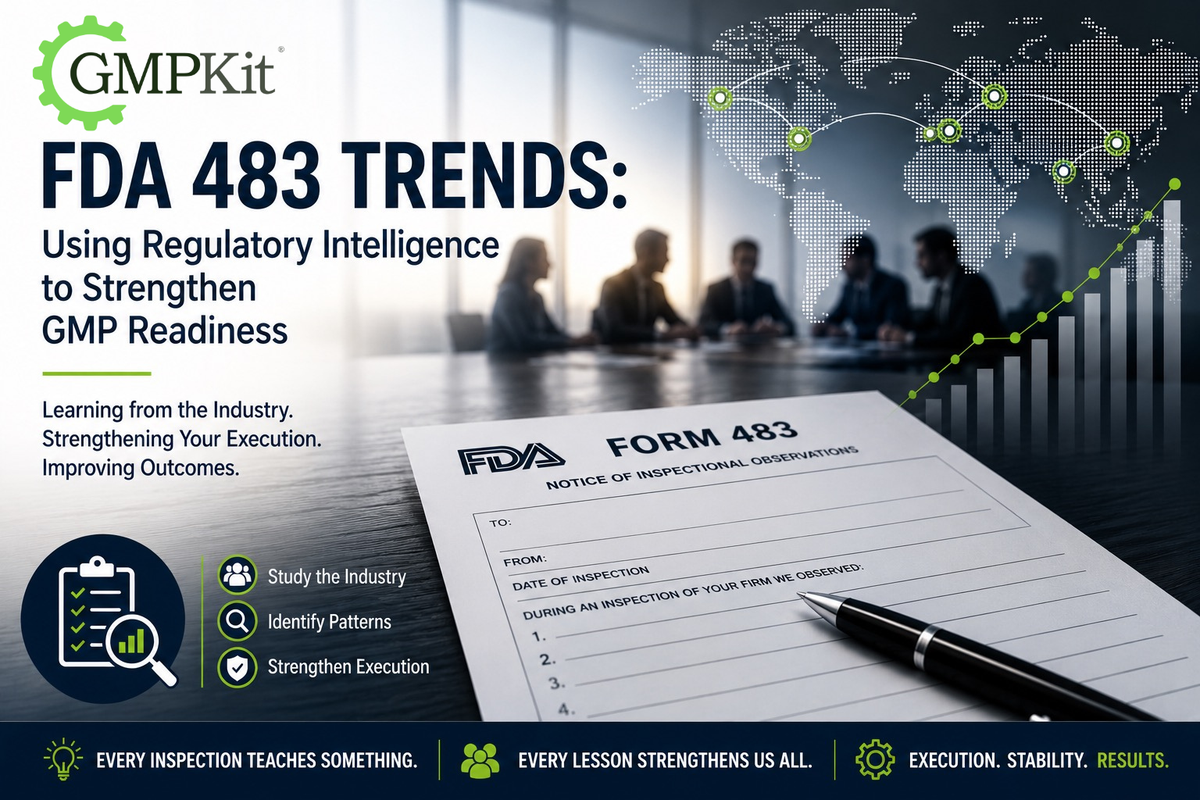 FDA 483 Trends: Using Regulatory Intelligence to Strengthen GMP Readiness