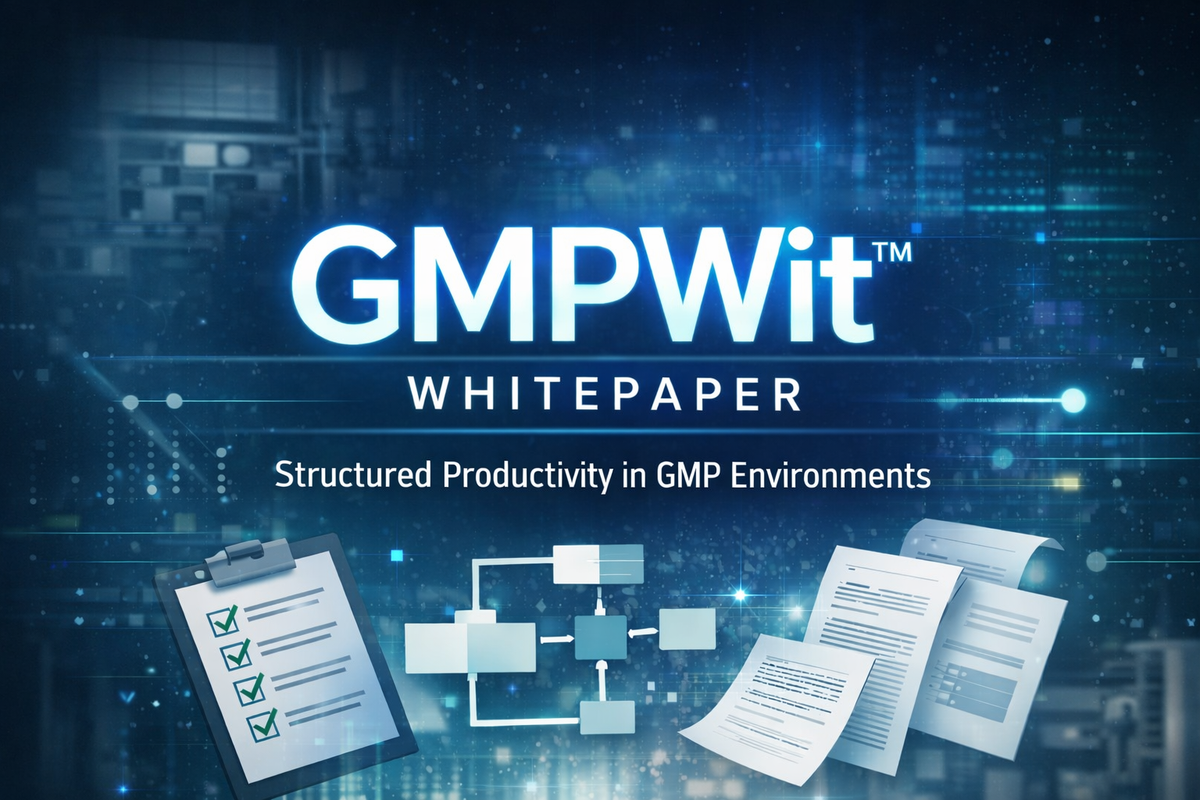 GMPWit™ Whitepaper | Structured Productivity in GMP Environments