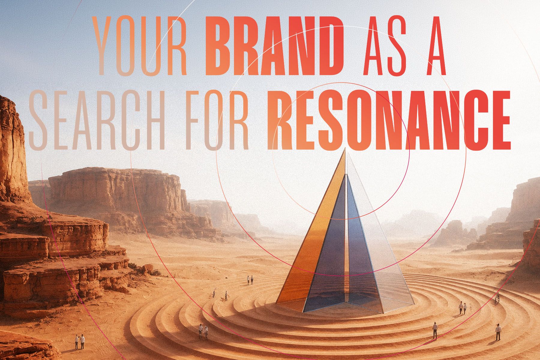 Your Brand as Your Search for Resonance