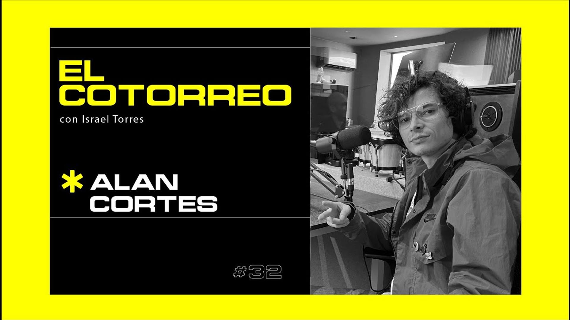 Entrevista de video a Alan Cortés - El Cotorreo - miniatura