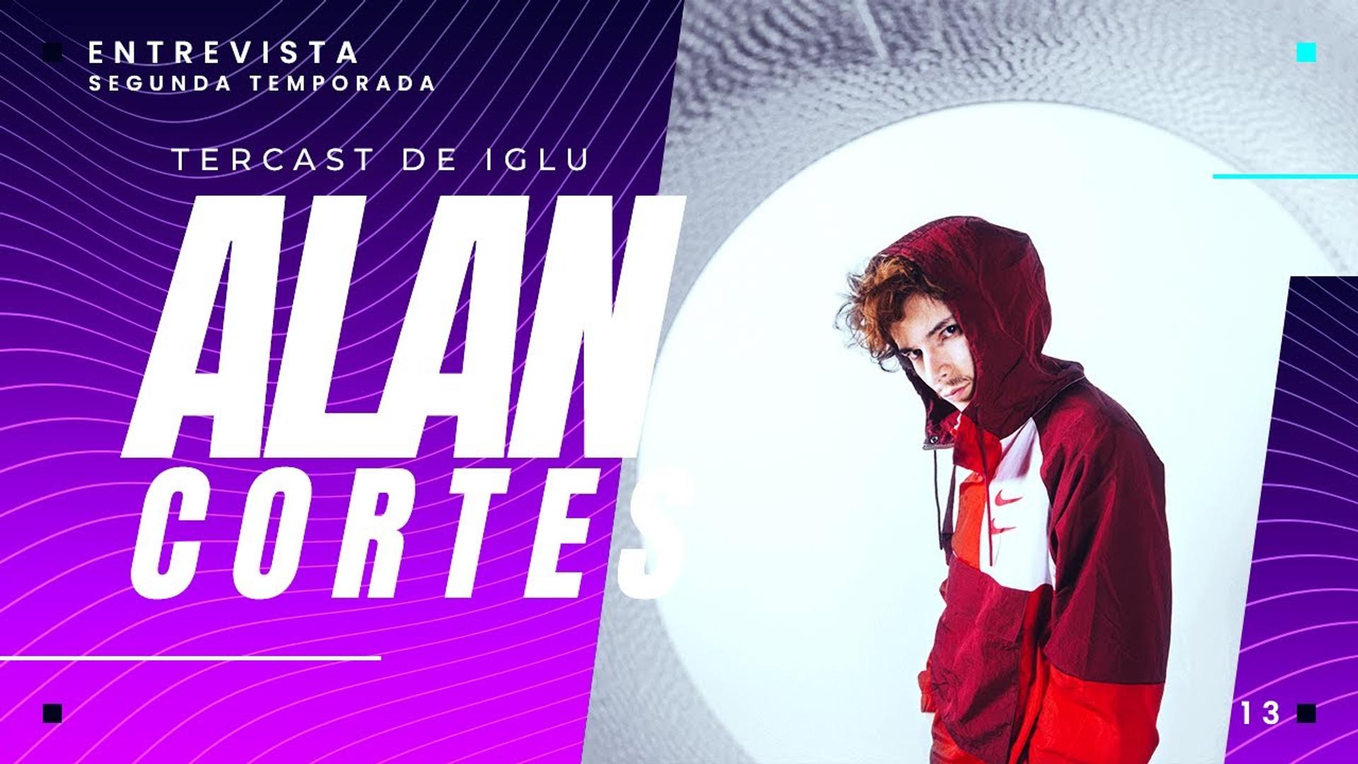 Entrevista de video a Alan Cortés - El Tercast de Iglú - miniatura