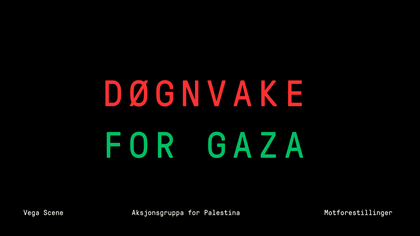 Døgnvake for Gaza i rød grønn og hvit skrift. Bakgrunnen er sort.