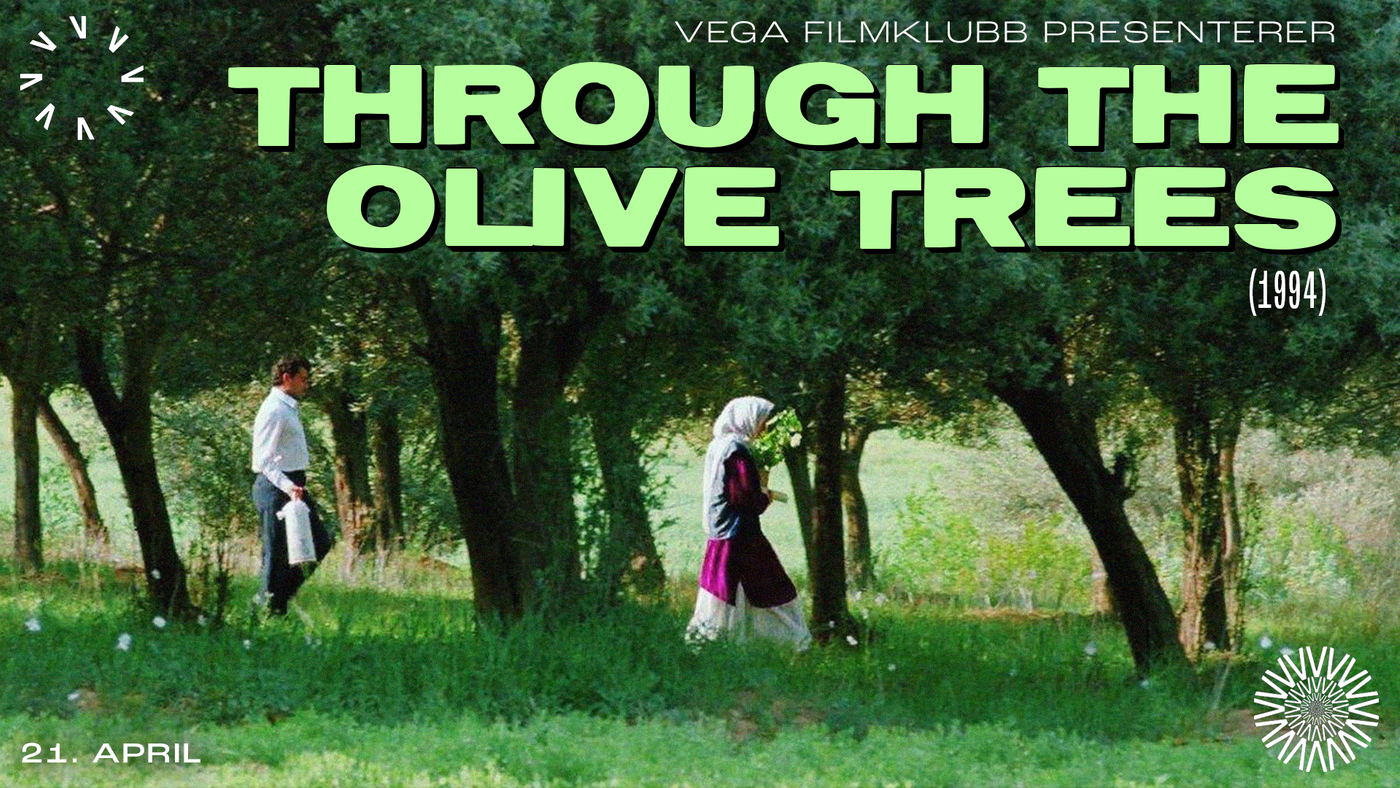 Through the Olive Trees  Vega FIlmklubb v26