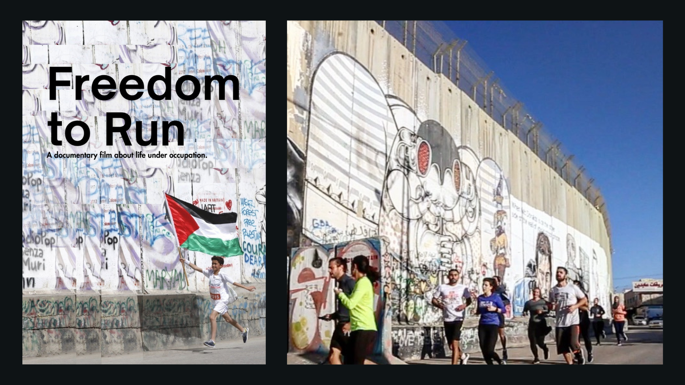 Dette bildet viser to scener fra en dokumentarfilm om livet under okkupasjon kalt "Freedom to Run". På venstre side ser vi en ung gutt løpe langs en mur med et palestinsk flagg, med grafitti-dekkede vegger bak ham. På høyre side ser vi en gruppe løpere delta i et løp ved siden av en stor, kunstnerisk dekorert mur.