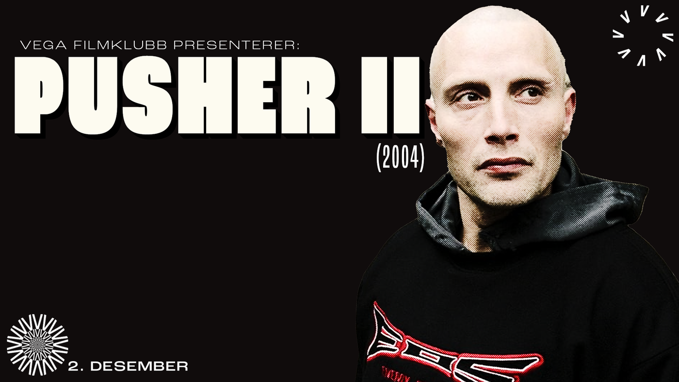 Pusher 2 Filmklubb H25