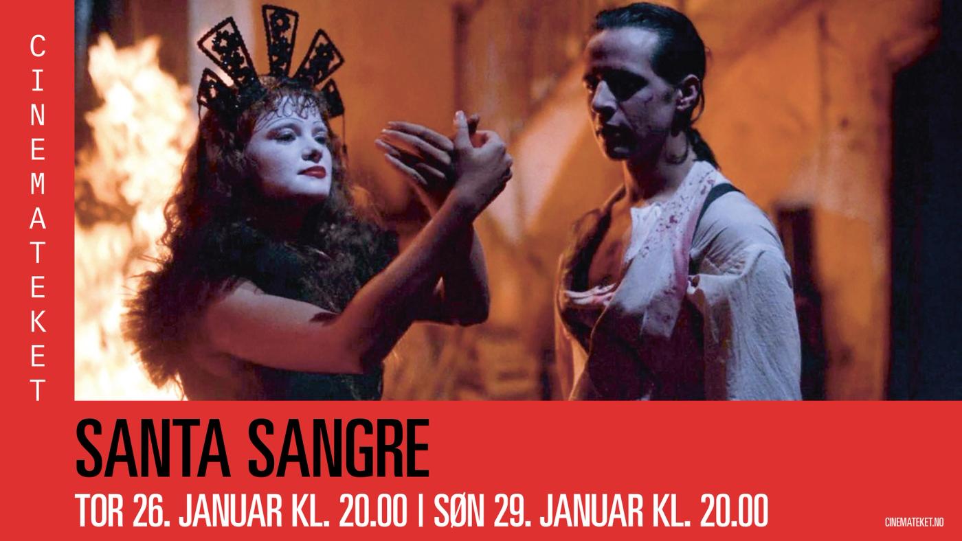 Cinemateket rundtomkring: Santa Sangre