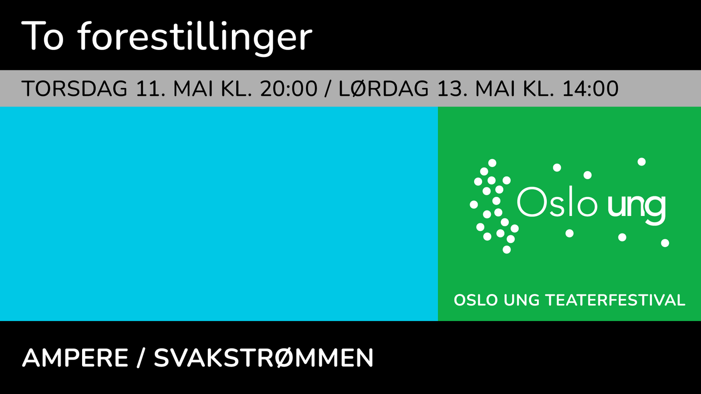 Oslo Ung: Ampere /Svakstrømmen