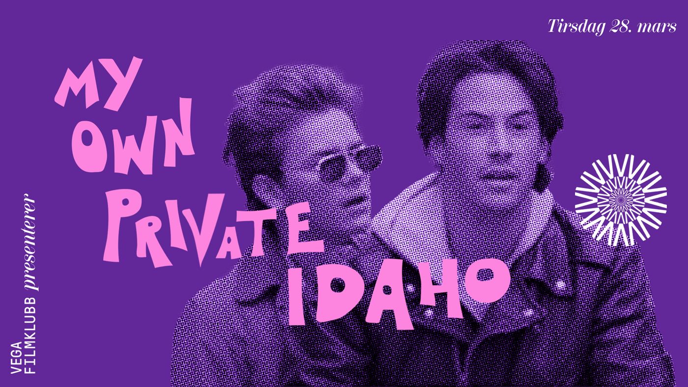 Vega Filmklubb: My Own Private Idaho