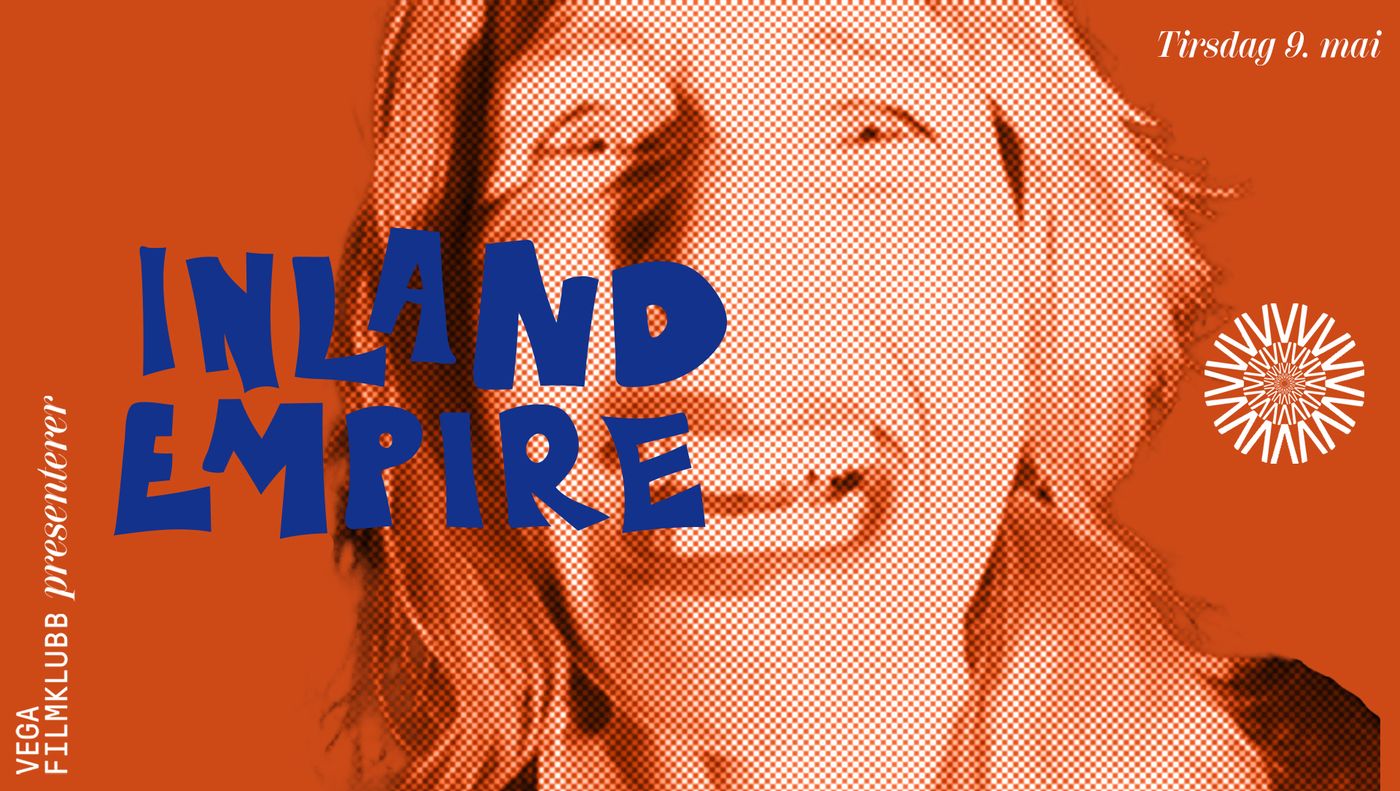 Vega Filmklubb presenterer: Inland Empire