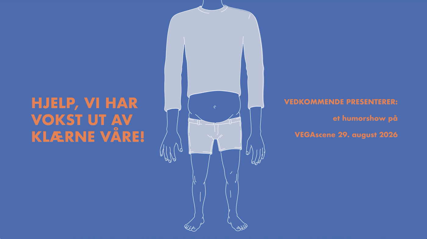Mann med for små klær. Plakat for forestillingen Hjelp, vi har vokst ut av klærne våre