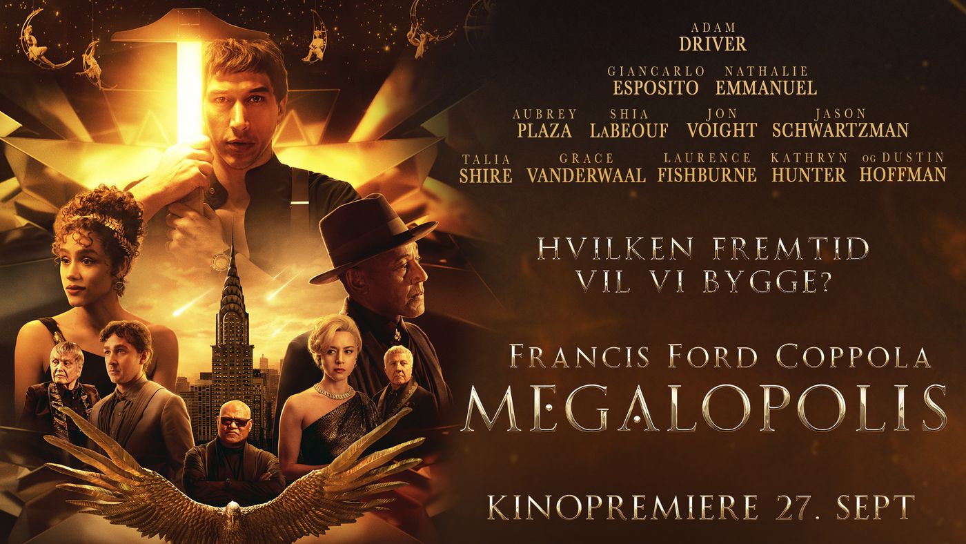 Filmplakaten for Megalopolis viser Adam Driver som holder en stor hammer, omringet av flere karakterer, med New Yorks Chrysler-bygning og en gylden himmel i bakgrunnen. Teksten "Hvilken fremtid vil vi bygge?" og skuespillernavn som Nathalie Emmanuel og Giancarlo Esposito er også fremtredende.