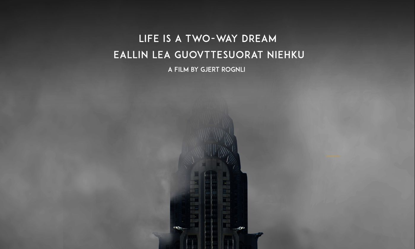 Life is a two-way dream - Eallin lea guovttesuorat niehku