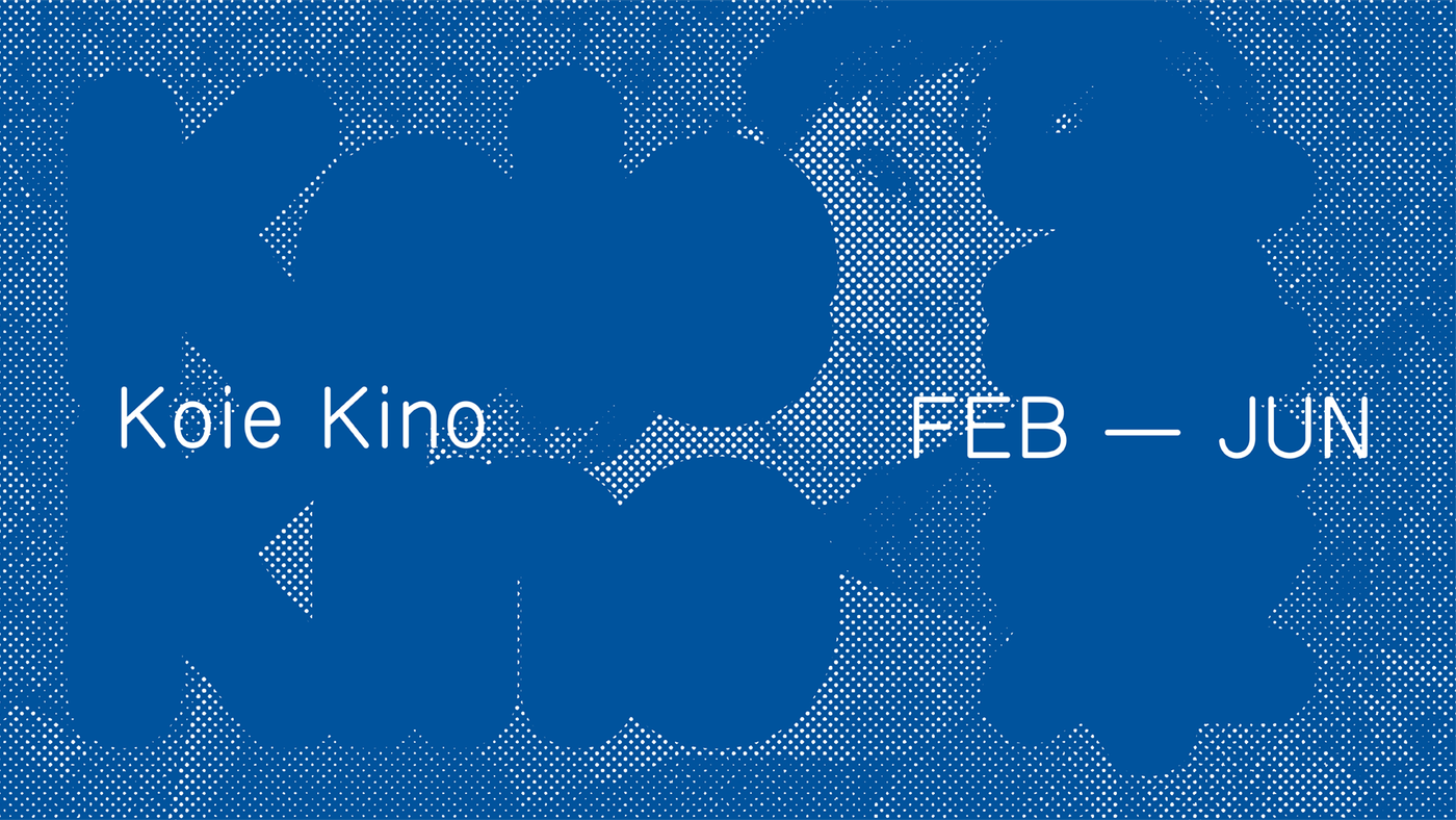 Koie Kino Feb-Jun