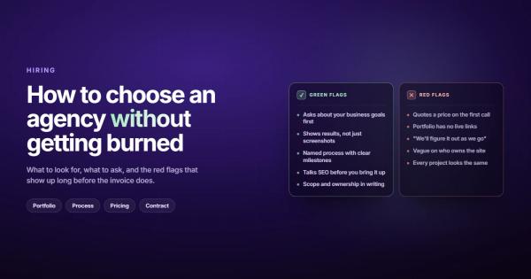 How to Choose a Web Design Agency (Without Getting Burned)