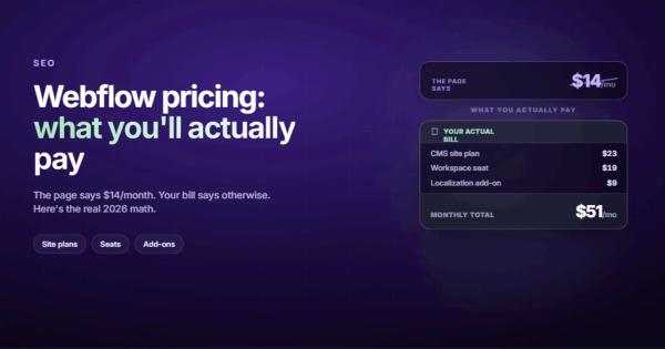 Webflow Pricing in 2026: What You'll Actually Pay (Not What the Page Says)
