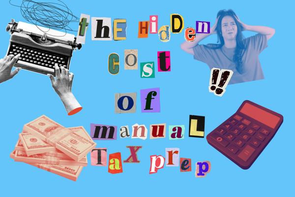 The Hidden Cost of Manual Tax Prep Thumbnail