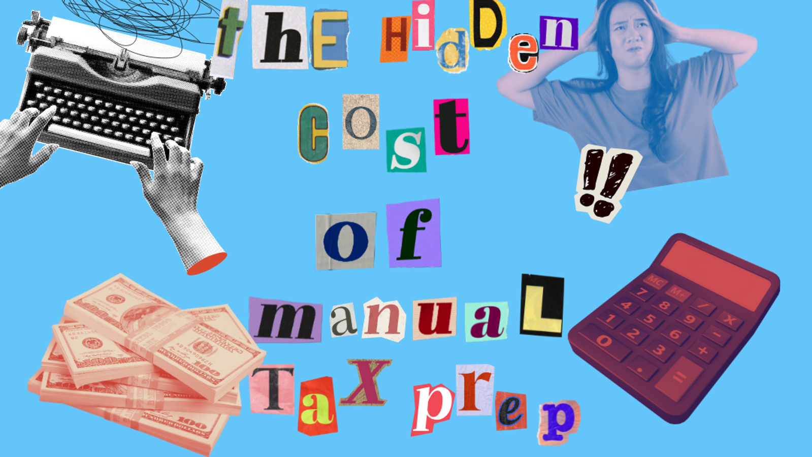 The Hidden Cost of Manual Tax Prep Thumbnail
