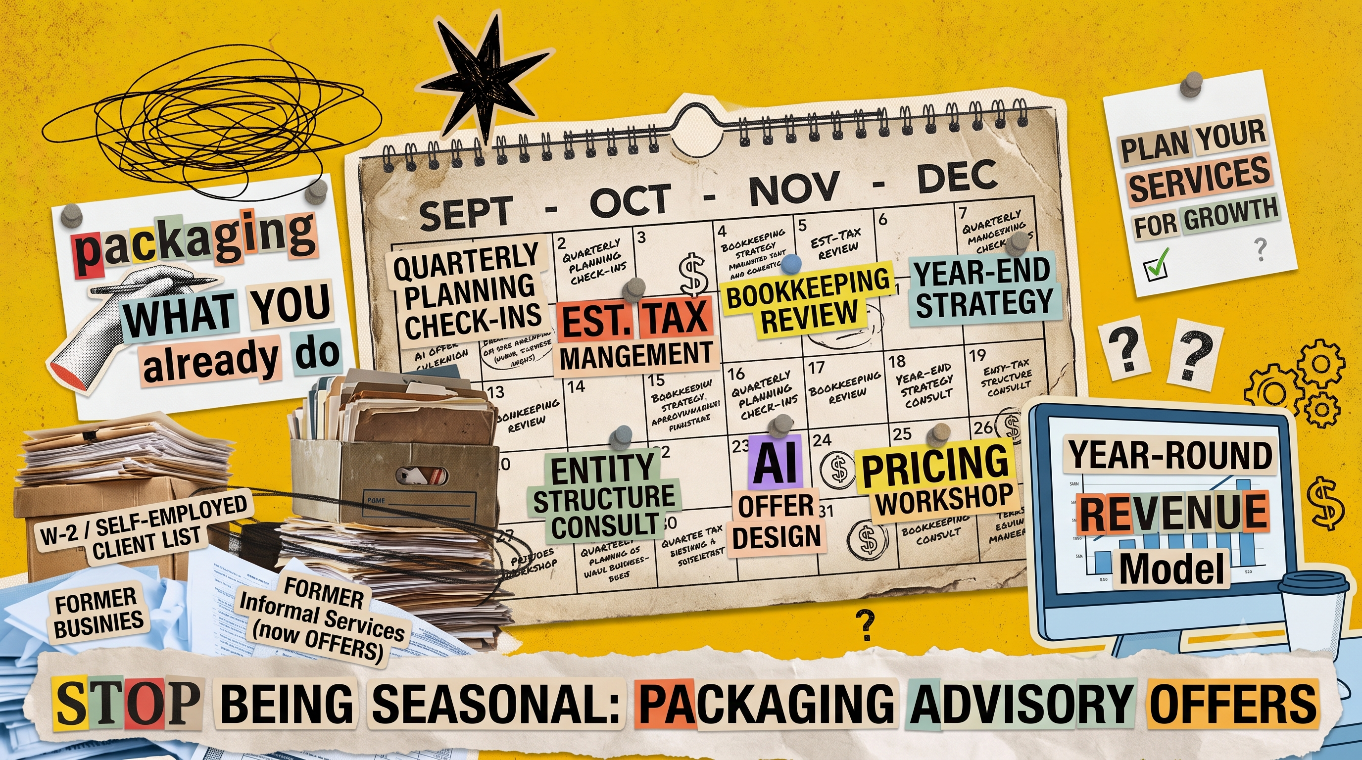 Stop Being Seasonal: How Tax Pros Build Year-Round Revenue