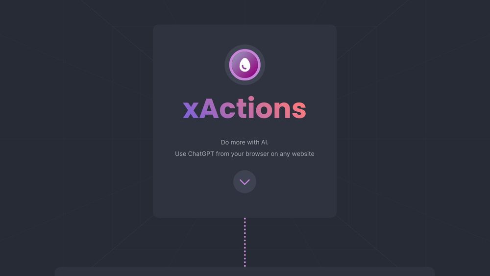 image for xActions - ChatGPT in a Better Way
