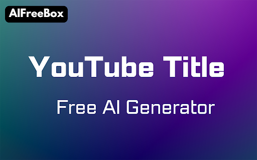 image for Free AI YouTube Title Generator: Boost Views