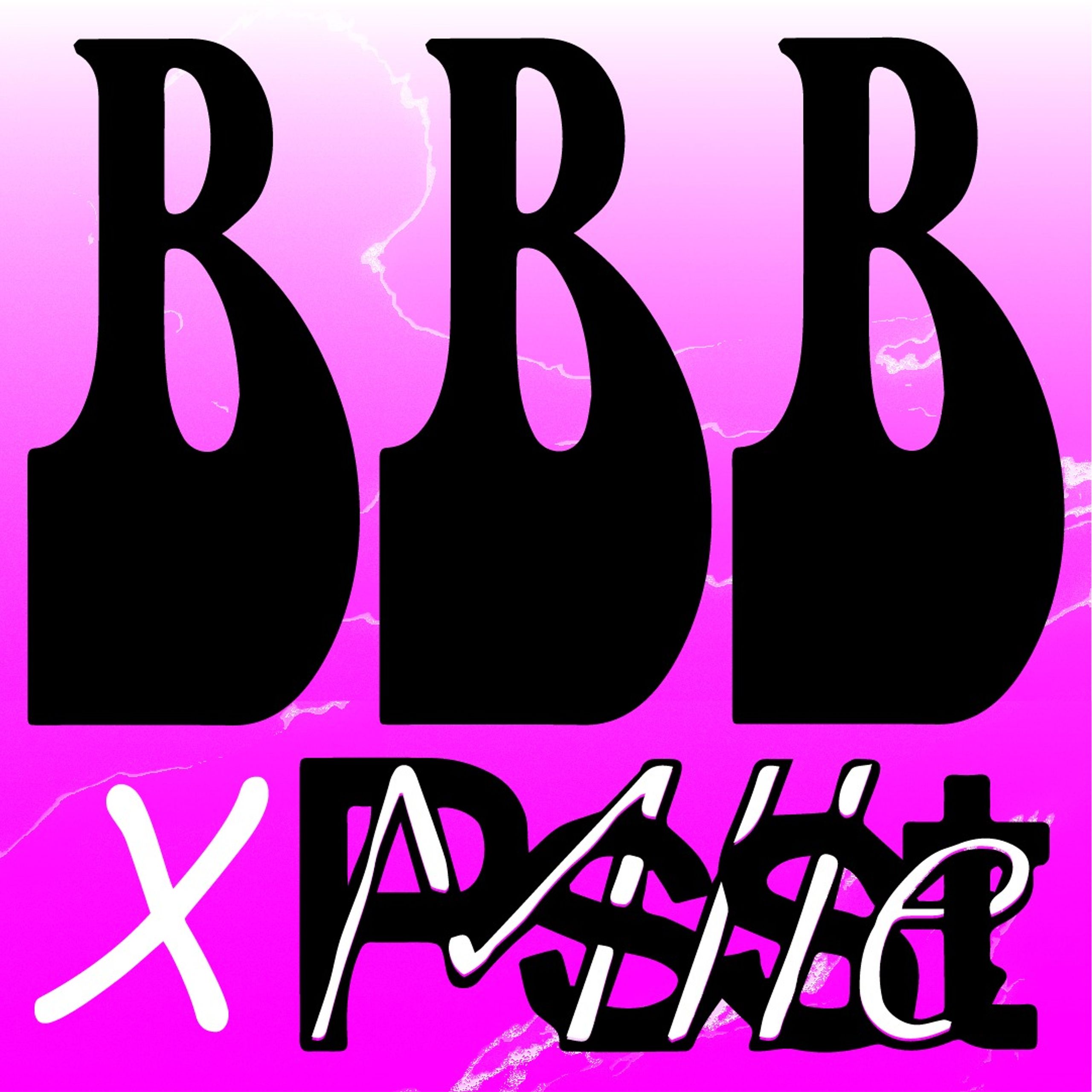 BBB x psst