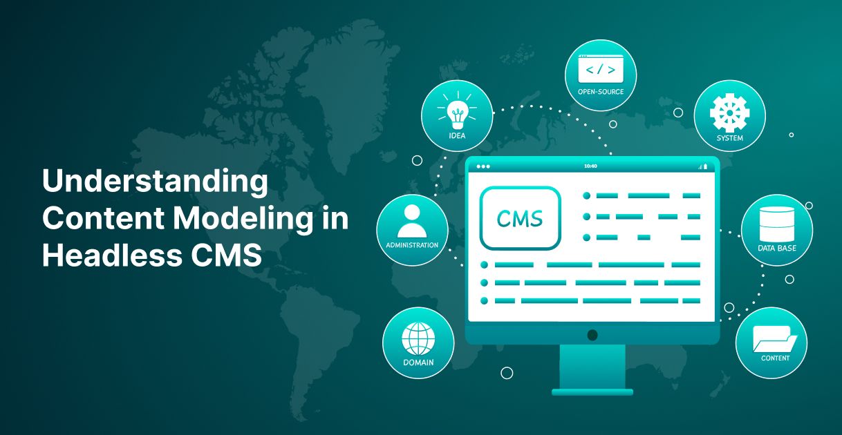 Understanding Content Modeling in Headless CMS