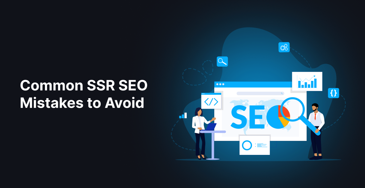 Common SSR SEO Mistakes to Avoid