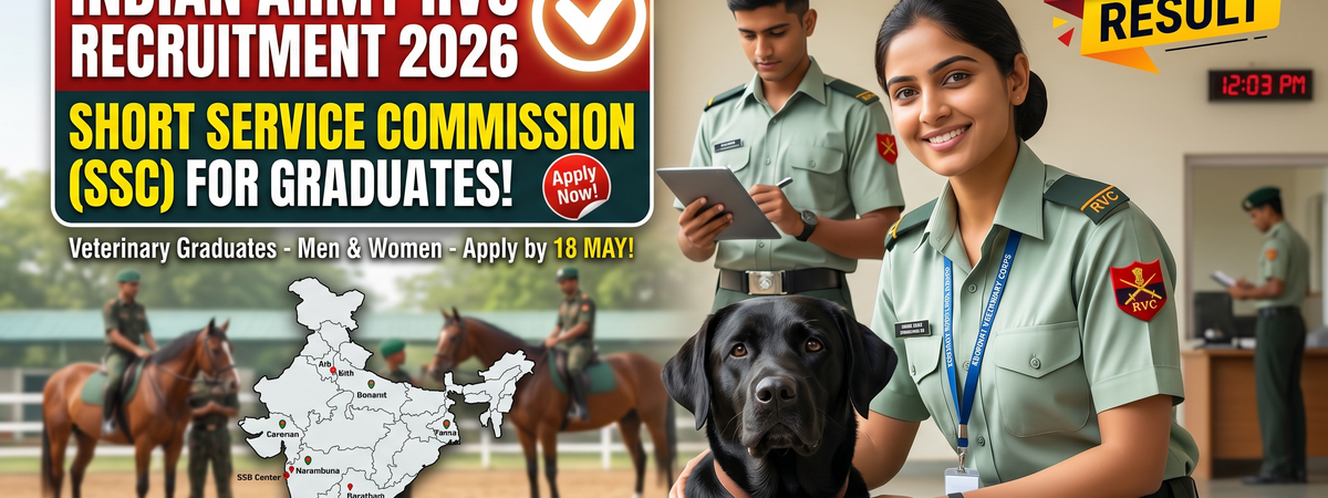 Indian Army RVC Recruitment 2026: Apply Now for Short Service Commission Graduate Entry for Men and Women