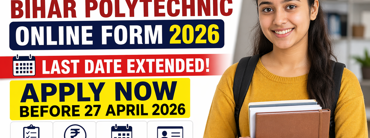 DCECE Bihar Polytechnic Online Form 2026: Registration Extended! Apply Now for PE and PM Admissions