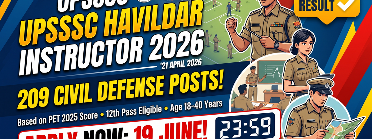 UPSSSC Havildar Instructor Recruitment 2026: Apply Online for 209 Civil Defense Vacancies