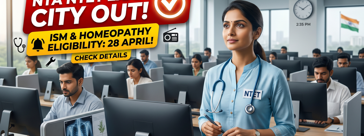 NTA NTET Exam City Details 2026 Released: Check Your Test Center Location for Homeopathy and ISM Eligibility