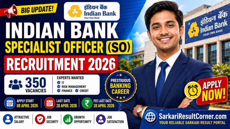 Indian Bank Specialist Officer SO Recruitment 2026: Apply Online for 350 SO Vacancies