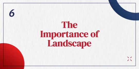 The Importance of Landscape