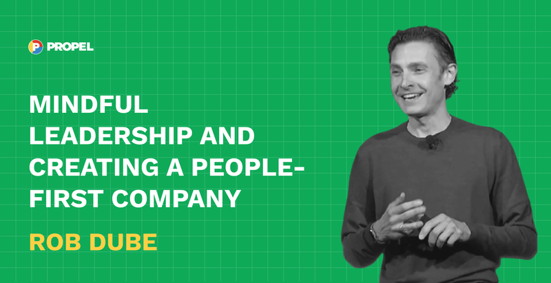 Mindful leadership and creating a people-first company